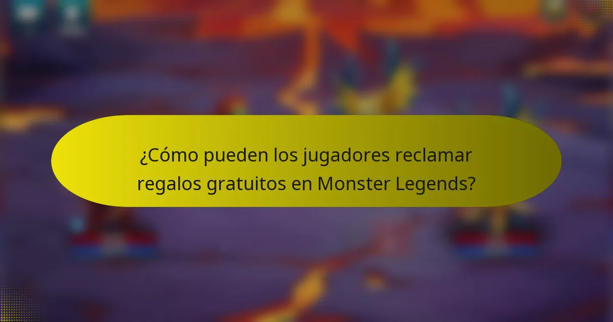 ¿Cómo pueden los jugadores reclamar regalos gratuitos en Monster Legends?